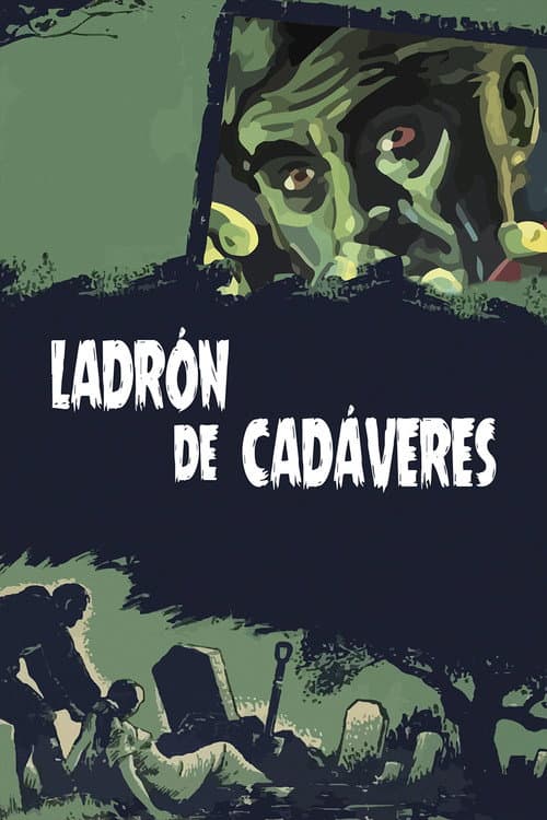 El Ladron de Cadaveres