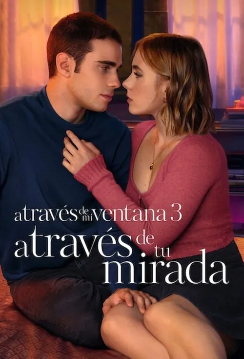 Póster de la película A través de mi ventana 3: A través de tu mirada (2024)