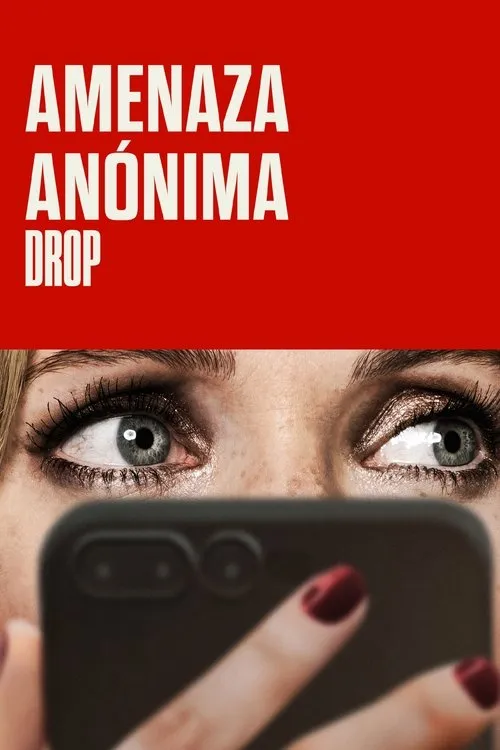 Póster de la película Drop: Amenaza anónima (2025)