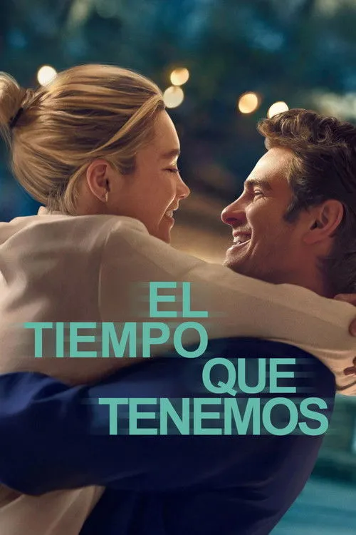 Póster de la película El Tiempo Que Tenemos (2024)