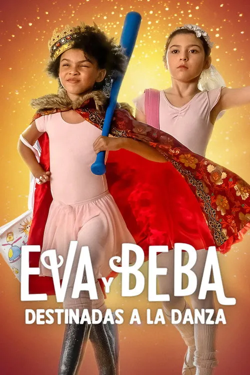 Póster de la película Eva y Beba: Destinadas a la danza (2022)
