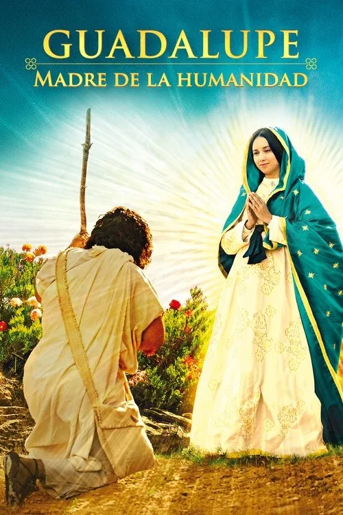 Póster de la película Guadalupe: Madre de la Humanidad (2024)