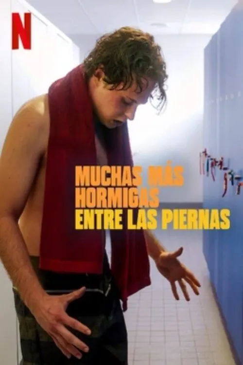 Póster de la película Muchas más hormigas entre las piernas (2023)