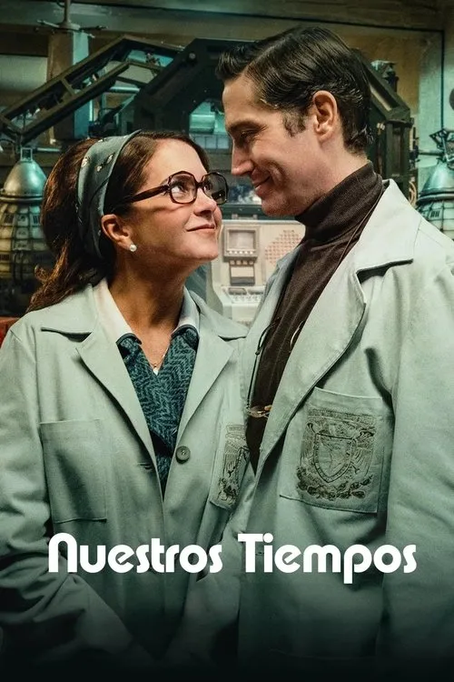 Póster oficial de la película Nuestros tiempos estrenada en 2025
