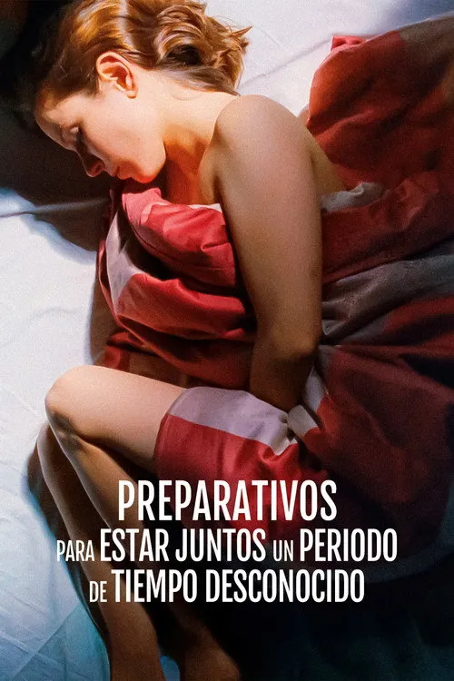 Póster de la película Preparativos para estar juntos un periodo de tiempo desconocido (2020)