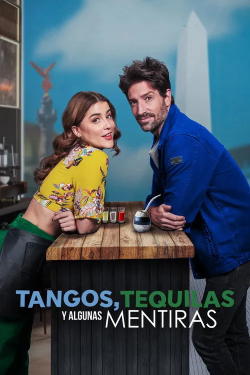 Póster de la película Tangos, tequilas, y algunas mentiras (2023)