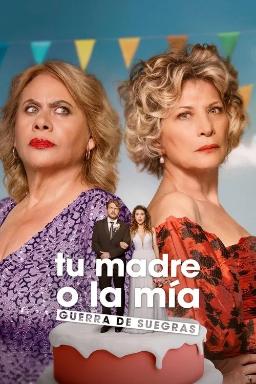 Póster de la película Tu madre o la mía: Guerra de suegras (2024)