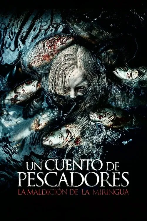 Póster de la película Un cuento de pescadores: La maldición de La Miringua (2024)