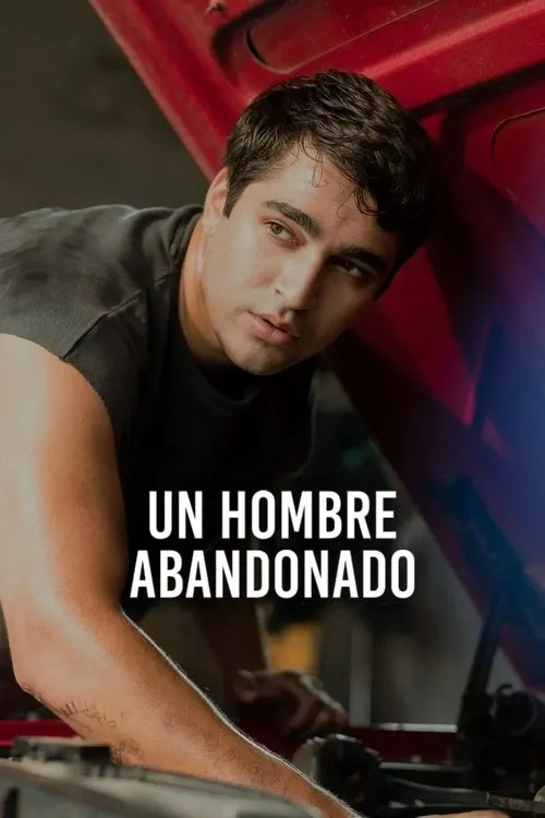 Póster de la película Un hombre abandonado (2025)